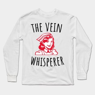 The Vein Whisperer Long Sleeve T-Shirt